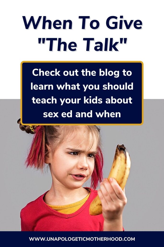 A girl holds a banana, looking confused. The title text above her reads "When To Give 'The Talk'". The text box below the title reads "Check out the blog to learn what you should teach your kids about sex ed and when"