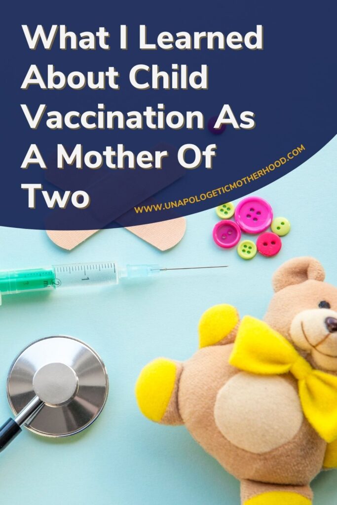 A teddy bear, a stethoscope, and a syringe. The text reads "What I Learned About Child Vaccination As A Mother Of Two"